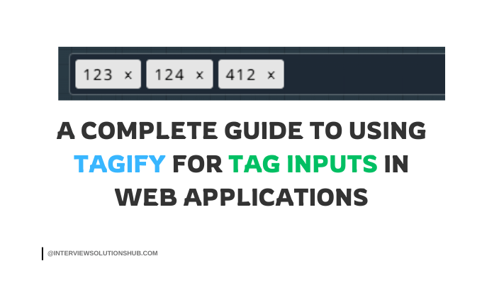 A Complete Guide to Using Tagify for Tag Inputs in Web Applications